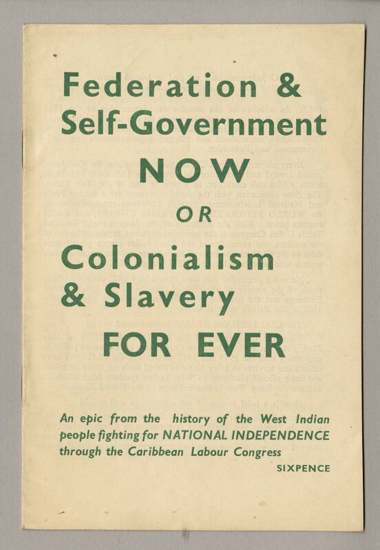 A pamphlet with the slogan 'Federation and Self-Government now or Colonialism and Slavery for ever' printed in green letters.
