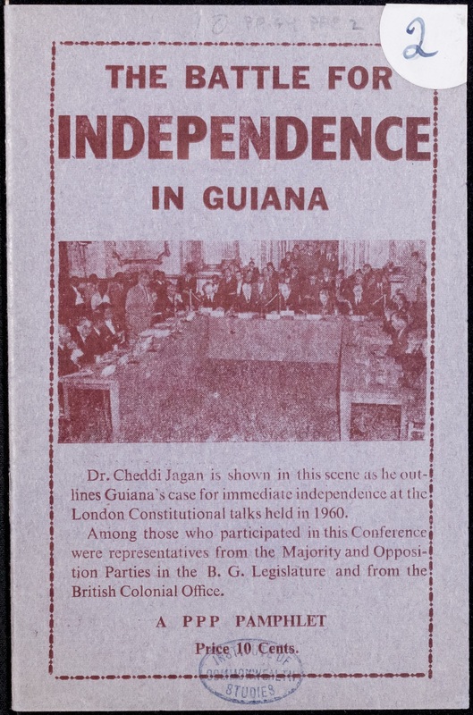 The pamphlet's cover show a photograph alongside a descriptive text: 'Dr. Cheddi Jagan is shown in this scene as he outlines Guiana's case for immediate independence at the London Constitutional talks held in 1960. Among those who participated in this Conference were representatives from the Majority and Opposition Parties in the B. G. Legislature and from the British Colonial Office.'