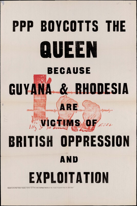 The poster's text says: 'PPP boycotts the Queen because Guyana and Rhodesia are victims of British oppression and exploitation'. In the background of the text is a red illustration of a barbed wire fence with two hands in shackles held up behind it.