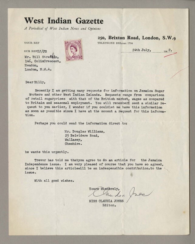 A letter written with a type-writer addressed to 'Mr. Bill Strachan'. The header shows that it was written on behalf of the 'West Indian Gazette: A Periodical of West Indian News and Opinion' and gives the newspaper's address and telephone number. It it signed by hand by Claudia Jones as the editor of the Gazette.
