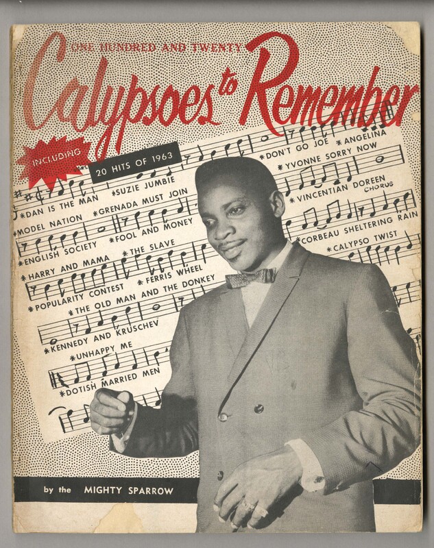 The cover of the calypso anthology shows a portrait photograph of the artist Mighty Sparrow, in front of lines of musical notes and a selection of titles of songs featured in the publication.