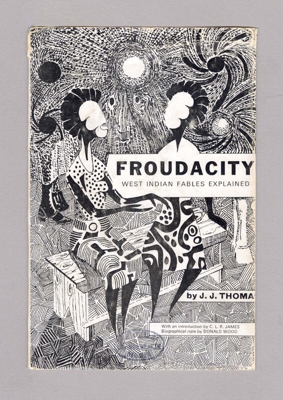 The dust jacket of the New Beacon Books edition of Froudacity. The cover art was designed by Trinidadean artist Art Derry. 