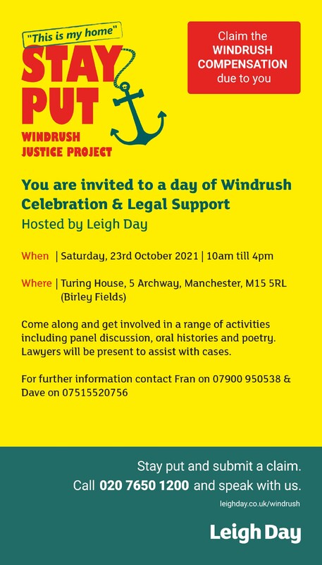 A flyer with the slogan 'Stay Put' with an anchor hanging off the letter Y. It is an invitation to a day of 'Windrush Celebration and Legal Support'. It includes opportunities to receive information on how to claim compensation through the Windrush Compensation scheme, a panel discussion, oral histories and poetry. 