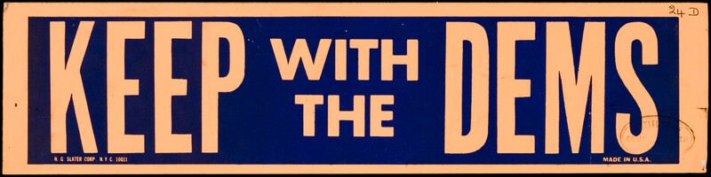 A blue and orange car sticker with the text: 'Keep with the Dems'.