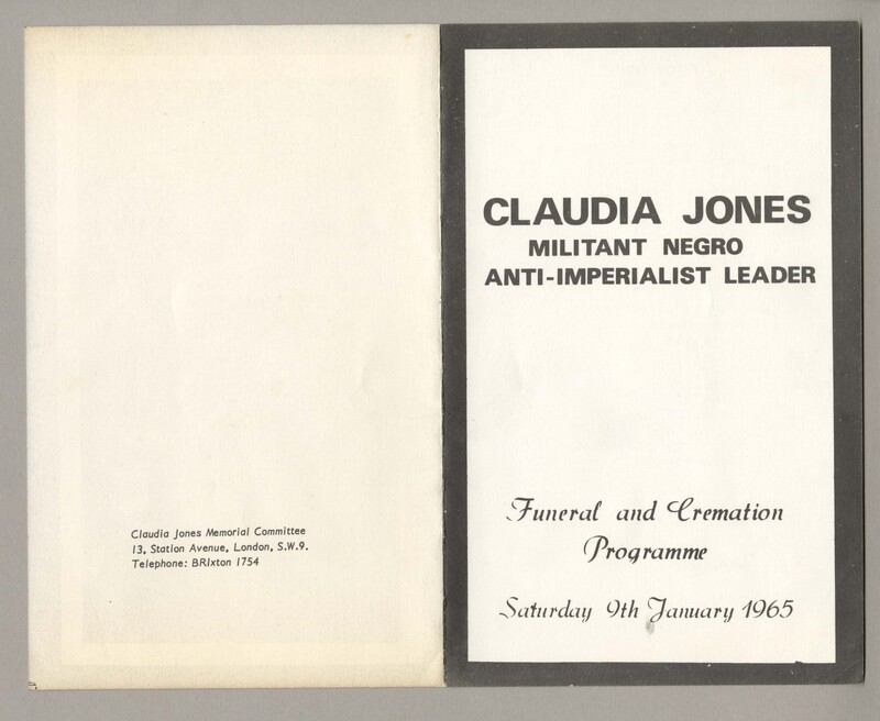 The front and back cover of Claudia Jones' funeral programme. The text reads 'Claudia Jones: militant negro, anti-imperialist leader, funeral and cremation programme, Saturday 9th January 1965'. On the back the text reads: 'Claudia Jones Memorial Committee, 13, Station Avenue, London, S.W.9., Telephone: Brixton 1754'.