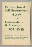 A pamphlet with the slogan 'Federation and Self-Government now or Colonialism and Slavery for ever' printed in green letters.