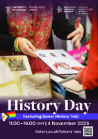Poster for History Day with image from the event. History Day, featuring Queer History Trail is at 11.00-16.00 on 4 November 2025. Find out more at history.ac.uk/history-day.