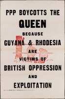 The poster's text says: 'PPP boycotts the Queen because Guyana and Rhodesia are victims of British oppression and exploitation'. In the background of the text is a red illustration of a barbed wire fence with two hands in shackles held up behind it.