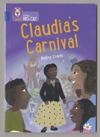 The book cover of 'Claudia's Carnival' by Nadine Cowan. Three children in the foreground are turning towards a woman in a black jacket and a polka dot yellow dress against the backdrop of people participating in a carnival. 