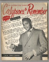 The cover of the calypso anthology shows a portrait photograph of the artist Mighty Sparrow, in front of lines of musical notes and a selection of titles of songs featured in the publication.