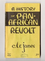 The yellow and black book cover of 'A History of Pan African Revolt' by C.L.R. James, published by Drum and Spear Press.