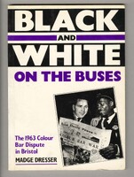 The photograph on the cover shows a black man wearing a bus driver's uniform and a white man reading the newspaper Western Daily Press with the headline 'Colour Bar War'.