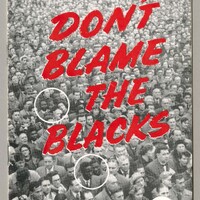 Don’t Blame the Blacks